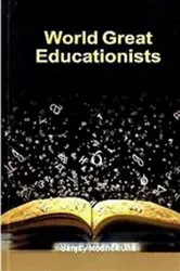 Book cover of World Great Educationists by Sanjay Rodrick Jha