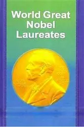 Book cover of World Great Nobel Laureates by Sanjeev Kumar Sharma