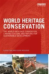 Book cover of World Heritage Conservation by Claire Cave