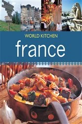 Book cover of World Kitchen France by Murdoch Books Test Kitchen
