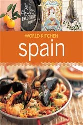 Book cover of World Kitchen Spain by Murdoch Books Test Kitchen