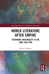 Book cover of World Literature After Empire by Pieter Vanhove