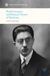 Book cover of World Literature and Hedayat’s Poetics of Modernity by Omid Azadibougar