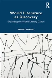 Book cover of World Literature as Discovery by Zhang Longxi