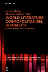 Book cover of World Literature, Cosmopolitanism, Globality by Gesine Müller