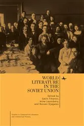 Book cover of World Literature in the Soviet Union by Galin Tihanov