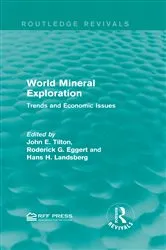 Book cover of World Mineral Exploration by John E. Tilton