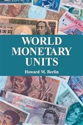 Book cover of World Monetary Units by Howard M. Berlin