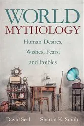 Book cover of World Mythology by David Seal