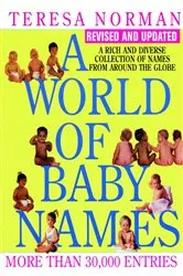 Book cover of World of Baby Names, A (Revised) by Teresa Norman