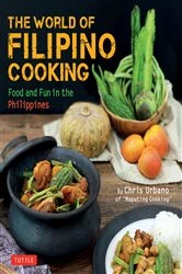 Book cover of World of Filipino Cooking by Chris Urbano