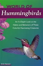 Book cover of World of Hummingbirds by Erik M. Hanson