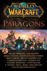Book cover of World of Warcraft: Paragons by Blizzard Entertainment