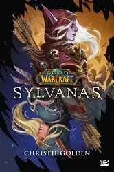 Book cover of World of WarCraft : Sylvanas by Christie Golden