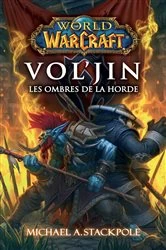 Book cover of World of Warcraft - Vol'Jin les ombres de la horde by Michaël.A Stackpole