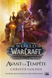 Book cover of World of Warcraft : Warcraft: Avant la tempête by Christie Golden