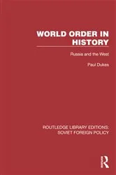 Book cover of World Order in History by Paul Dukes