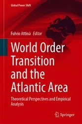 Book cover of World Order Transition and the Atlantic Area by Fulvio Attinà