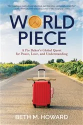 Book cover of World Piece by Howard, Beth, M.