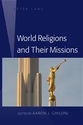 Book cover of World Religions and their Missions (2nd ed.) by Aaron J. Ghiloni