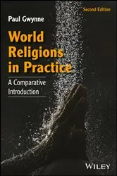 Book cover of World Religions in Practice (2nd ed.) by Paul Gwynne