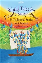 Book cover of World Tales for Family Storytelling by Chris Smith