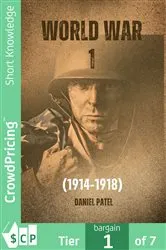 Book cover of World War 1 (1914-1918) by Daniel Patel