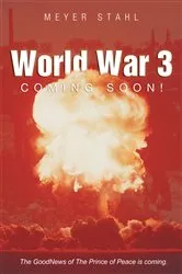 Book cover of World War 3 Coming Soon! by Meyer Stahl