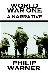 Book cover of World War I: A Narrative by Philip Warner