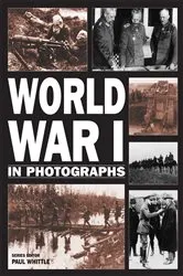 Book cover of World War I in Photographs by Andrew Webb