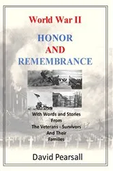 Book cover of World War II - Honor and Remembrance by David Pearsall
