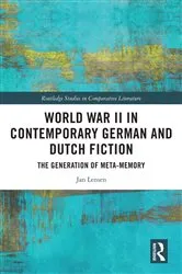 Book cover of World War II in Contemporary German and Dutch Fiction by Jan Lensen