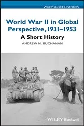 Book cover of World War II in Global Perspective, 1931-1953 by Andrew N. Buchanan