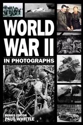 Book cover of World War II in Photographs by Andrew Webb