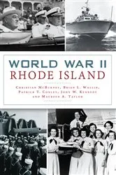 Book cover of World War II Rhode Island by Christian McBurney