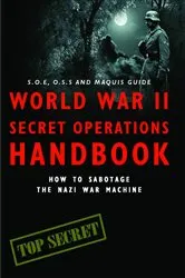 Book cover of World War II Secret Operations Handbook by Dr Stephen Hart