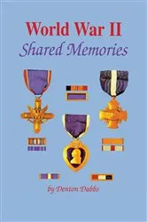 Book cover of World War II: Shared Memories by Unknown