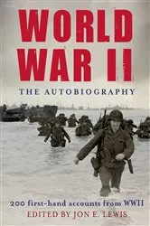 Book cover of World War II: The Autobiography by Jon E. Lewis