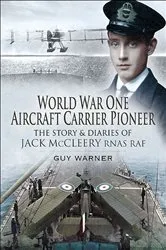 Book cover of World War One Aircraft Carrier Pioneer by Guy Warner