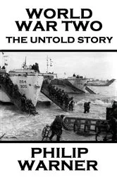 Book cover of World War Two - The Untold Story by Unknown