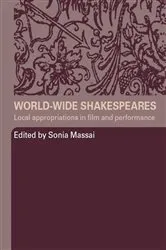 Book cover of World-Wide Shakespeares by Sonia Massai