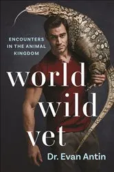 Book cover of World Wild Vet by Evan Antin