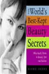 Book cover of World's Best-Kept Beauty Secrets (2nd ed.) by Unknown