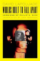 Book cover of Worlds Built to Fall Apart by David Lapoujade