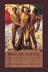 Book cover of World's Fairs Italian-Style by Cristina Della Coletta