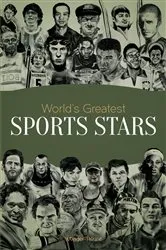 Book cover of World's Greatest Sports Stars by Wonder House Books