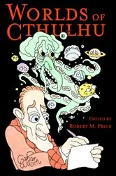 Book cover of Worlds of Cthulhu by Robert M. Price