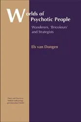 Book cover of Worlds of Psychotic People by Els van Dongen