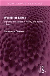 Book cover of Worlds of Sense by Constance Classen