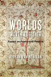 Book cover of Worlds Woven Together by Vidyan Ravinthiran